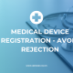 CFS for Medical Device Registration in Vietnam: Common Mistakes and How to Avoid Rejection