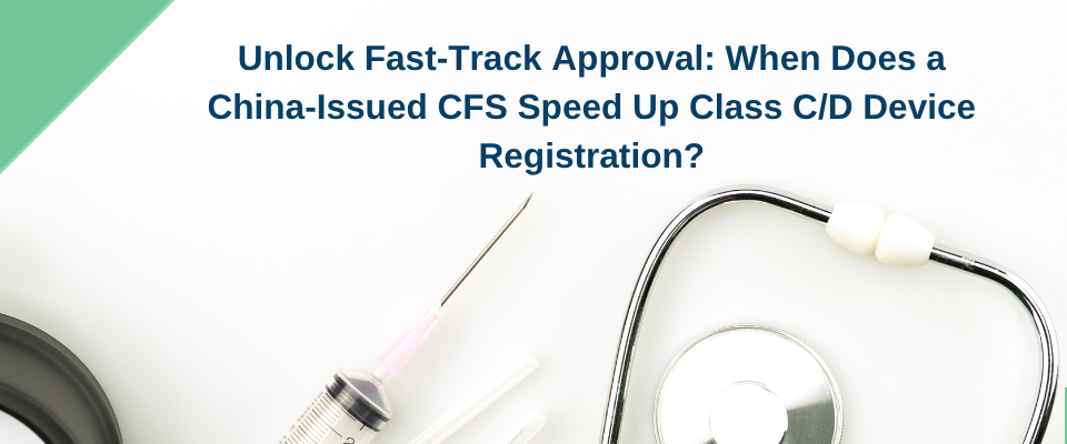 China CFS fast track Vietnam medical device registration process in 2025
